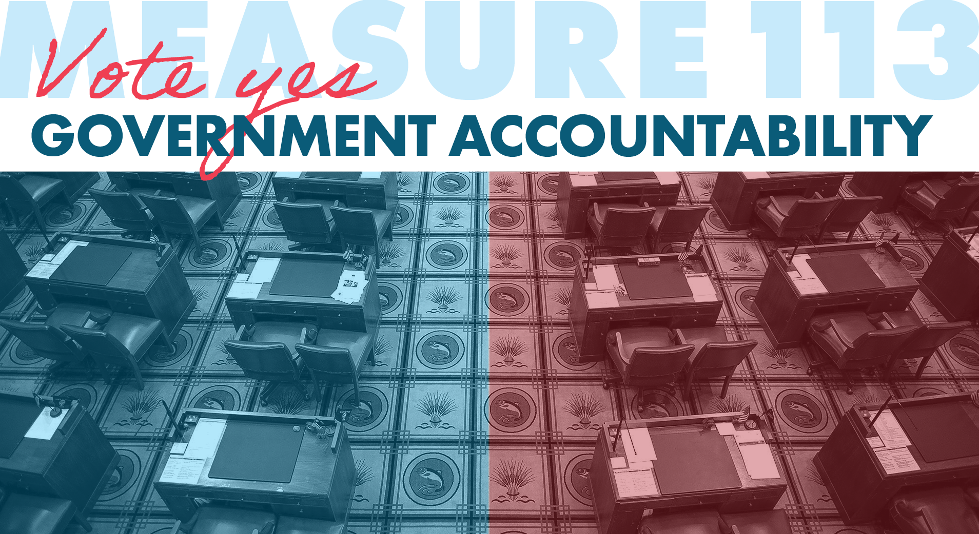 Fall 2022 VOICE / Voters’ Guide: Measure 113, Government Accountability